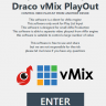 Draco VmiX Playout V0.1 First Release  - Controling vMix PlaList from another Device